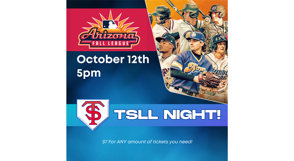 Join us TSLL Night @ AZ MLB Fall Ball League Game! 
